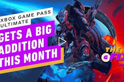 Xbox Game Pass Ultimate Gets a Big Surprise Addition This Month - IGN Daily Fix