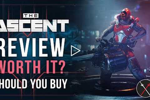 The Ascent Review Impressions: Is It Worth It? A Cyberpunk World Worth Exploring (Cyberpunk ARPG)