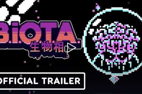 BIOTA - Official Launch Trailer
