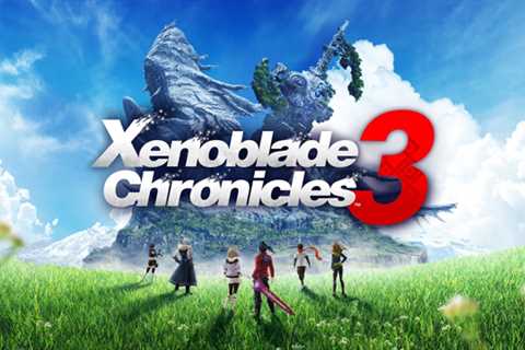 Xenoblade Chronicles 3 moves its release date forward to July 29