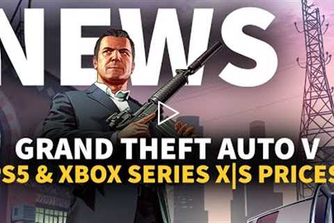 GTA V on PS5 & Xbox Series X|S Price Revealed | GameSpot News