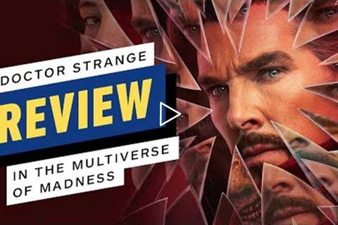 Doctor Strange in the Multiverse of Madness Review