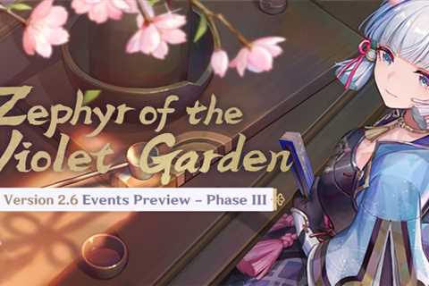 Genshin Impact releases a sneak peak at the third phase of events coming with v2.6 Zephyr of the..