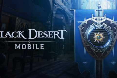 Black Desert Mobile launches Season 8 - Path of Glory as another rift brings hordes of monsters..