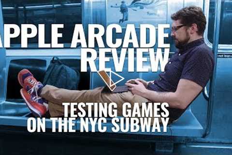 Apple Arcade review: testing games on the NYC subway