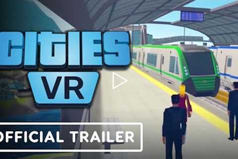 Cities: VR - Official Metro & Traffic Routing Update Trailer