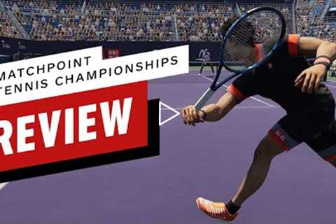 Matchpoint: Tennis Championships Review