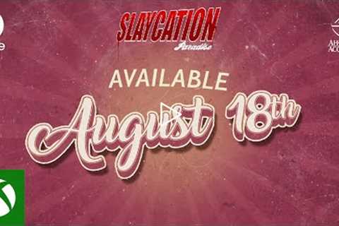 Slaycation Release Date XBOX