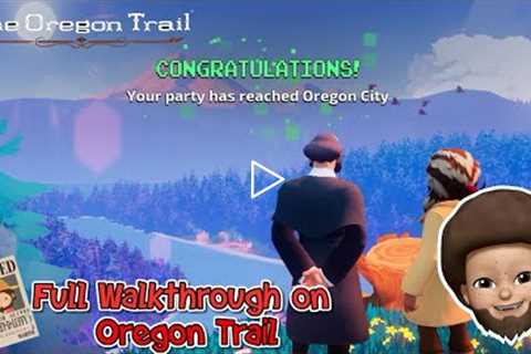 The Oregon Trail - Full Walkthrough of the Oregon Trail Game From Begin to End| Apple Arcade