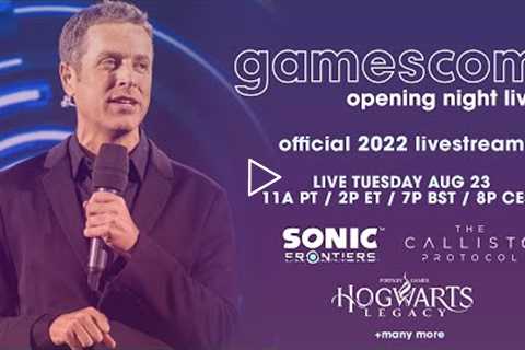 2022 gamescom Opening Night LIVE (ONL): Official Livestream: Sonic, Hogwarts Legacy, Outlast Trials