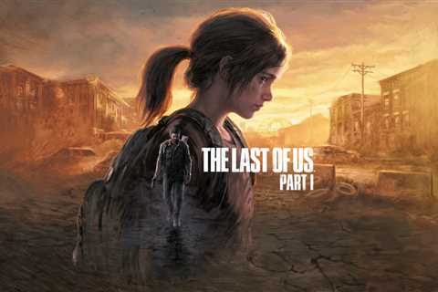 The Last of Us Part 1 Review