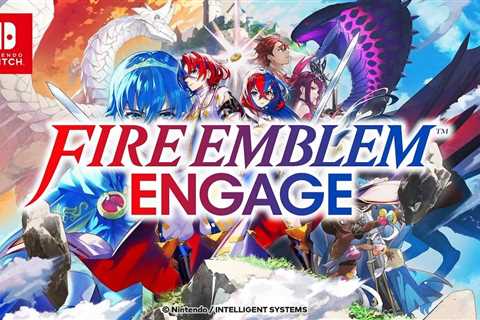 When Does Fire Emblem Engage Come Out? Answered