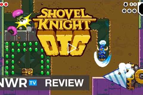 Shovel Knight Dig is Arcadey Roguelike Excellence on Nintendo Switch (Review)