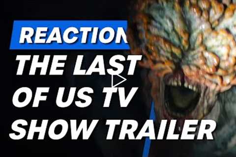 The Last Of Us HBO Trailer Reaction - First Impressions