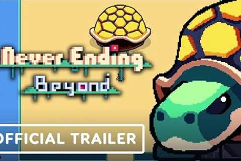 Never Ending Beyond - Official Trailer