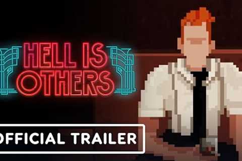 Hell is Others - Official Launch Trailer