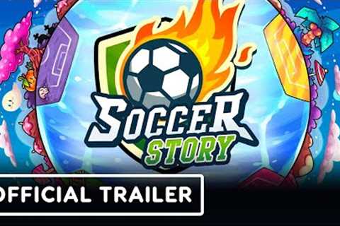 Soccer Story - Official Gameplay Overview Trailer