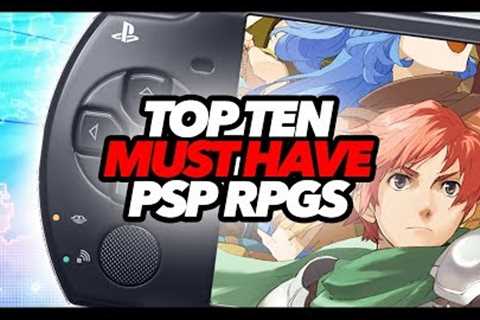 Top Ten Must Have PSP RPGs