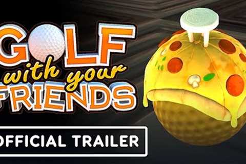 Golf With Your Friends - Official Pizza Party Pack Trailer