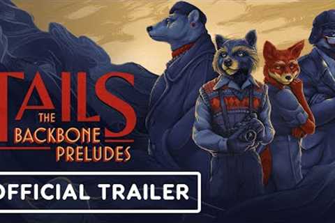 Tails: The Backbone Preludes - Official Release Date Announcement Trailer