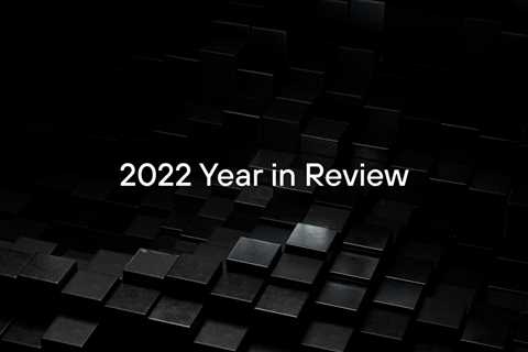 2022 Year In Review – Letter from our CEO