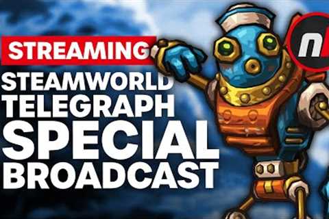 SteamWorld Telegraph Special Broadcast