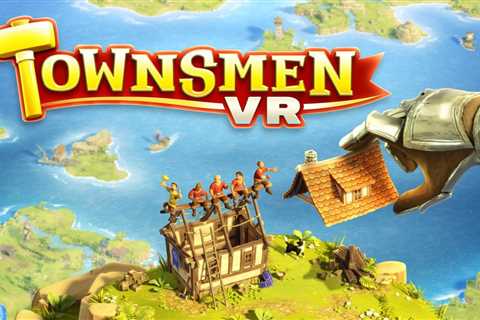 Townsmen VR Settles on PSVR2 for Launch Day