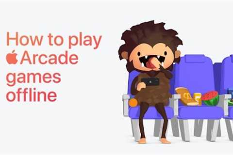 How to play Apple Arcade games offline