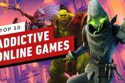 IGN''s Top 10 Most Addictive Online Games