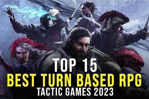 The 15 Best TURN BASED RPG TACTIC Games To Play In 2023 For PC And Consoles