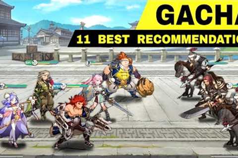 Top 11 Best RECOMMENDATIONS GACHA games RPG on Android & iOS (Fair Gacha Rate & Best Gacha..