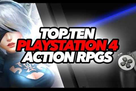 Top Ten Best PS4 Action RPGs