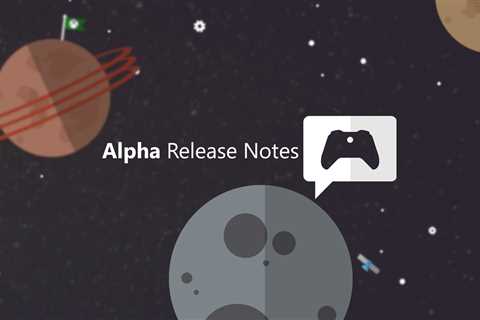 Xbox Insider Release Notes – Alpha (2311.231018-2200)