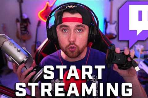 How to Start Streaming On Twitch: 10 THINGS YOU NEED TO KNOW!