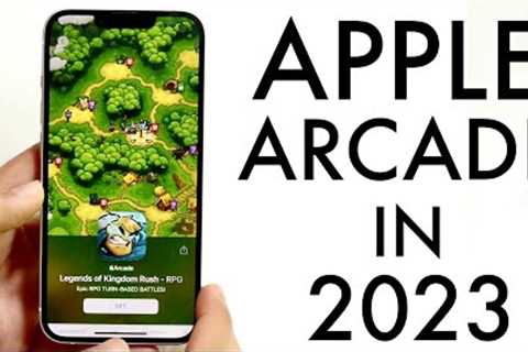 Apple Arcade In 2023! (Still Worth Buying?)