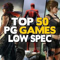 Top 50 Games for Low Spec PC (1GB RAM / 2GB RAM / 512 MB VRAM / Intel HD Graphics)