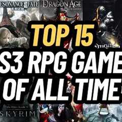 TOP 15 BEST PS3 RPG GAMES OF ALL TIME