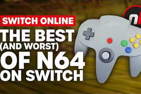 The Best (and Worst) of N64 on Switch