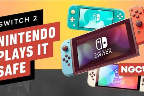 Sounds Like Nintendo Is Being Smart with Switch 2 - Next-Gen Console Watch