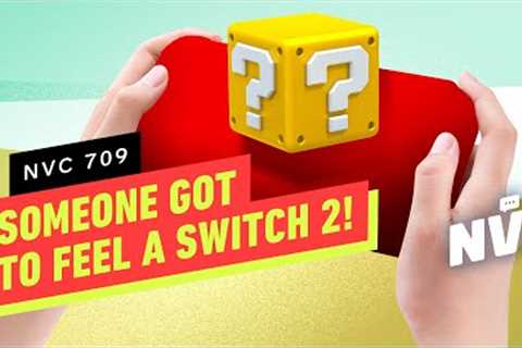 Someone Got to Feel a Switch 2! - NVC 709