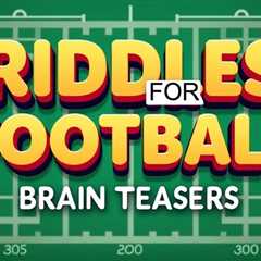 10 Riddles for Football: Gridiron Brain Teasers Kickoff