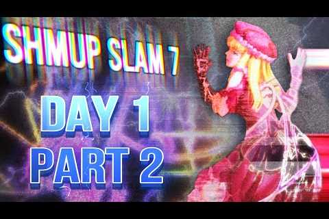 Shmup Slam 7 | Live Shmup Demonstrations | Day 1, Part 2 (Hosted by Akihabara Arcade)